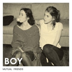Boy_-_Mutual_Friends